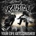 Your Life Gets Crushed 2019