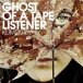 Ghost Of A Tape Listener [EP] 2009